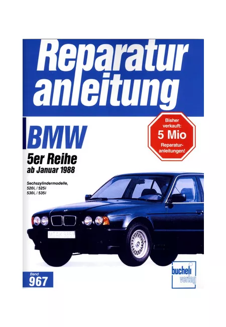 BMW 5er E34 520i / 525i / 530i / 535i (88>) Reparaturanleitung Bucheli 967