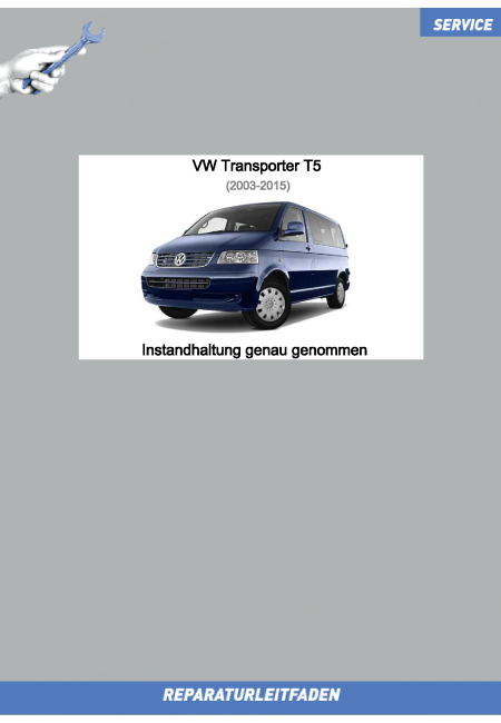 VW Transporter T5 (03-15) Reparaturleitfaden Instandhaltung