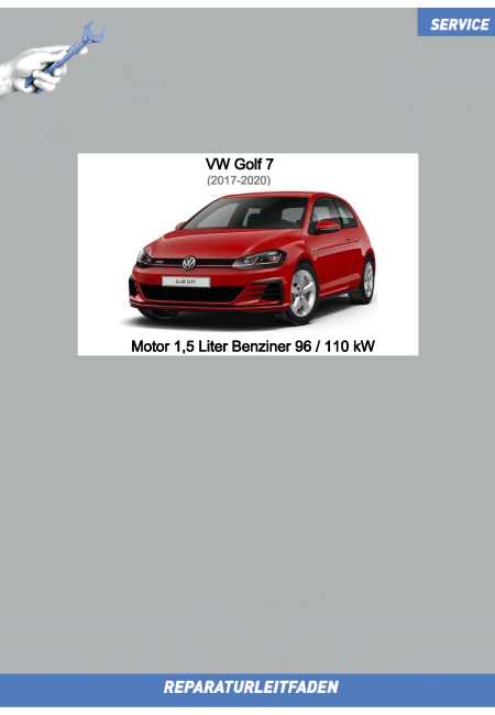 VW Golf 7 (17-20) Reparaturleitfaden Motor 1,5 Liter Benziner 96 / 110 kW