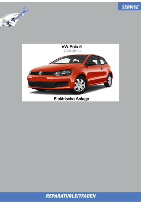 VW Polo 5 09 14 Reparaturleitfaden Elektrische Anlage