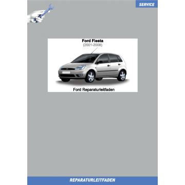 Ford Fiesta (2001-2008) Werkstatthandbuch Motor 1,25 / 1,4 / 1,6 Liter 