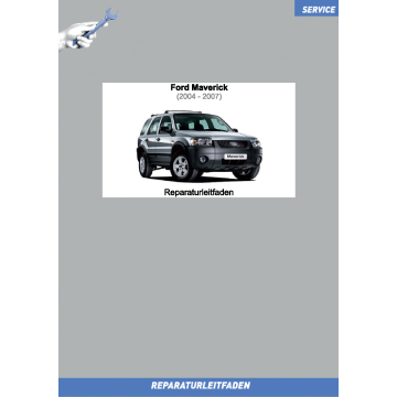 Ford Maverick (2004-2007) Werkstatthandbuch Karosserie innen und außen