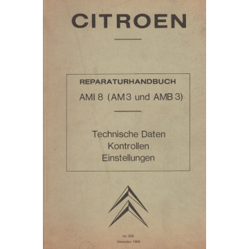 Citroen AMI 8 / AM 3 / AMB 3 (1969-1979) Reparturhandbuch                                                            