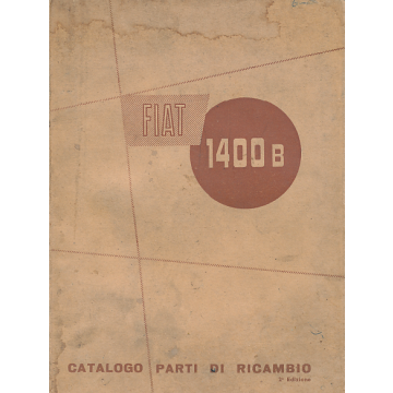 Fiat 1400 B (1954-1958) Ersatzteilkatalog / Catalog Parti Di Riacombi