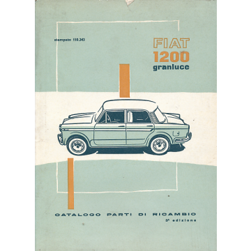 Fiat 1200 Granluce 103 G (1957-1961) Ersatzteilkatalog / Catalog Parti Di Riacombi
