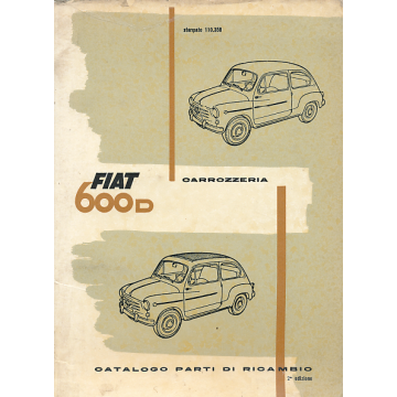 Fiat 600 D (1960-1969) Ersatzteilkatalog Karosserie / Catalog Parti Carrozzeria