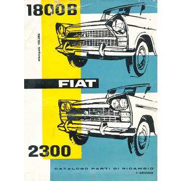 Fiat 1800 B / 2300 (1959-1968) Ersatzteilkatalog / Catalog Parti Di Riacombi