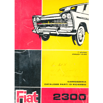 Fiat 2300 (1961-1968) Ersatzteilkatalog Karosserie / Catalog Parti Carrozzeria