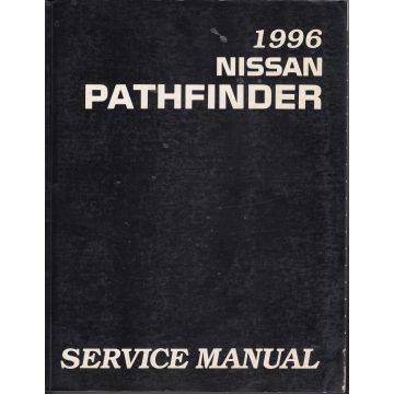 Nissan Pathfinder R50 (95-04) -  Service Manual Edition 1996