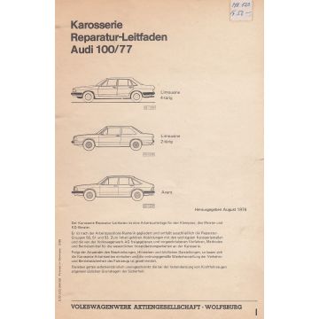 Audi 100/77 (1976 - 1982) - Karosserie Reparatur-Leitfaden Werkstatthandbuch