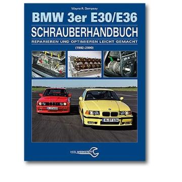 BMW 3er E30 / E36 (82-00) - Schrauberhandbuch