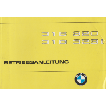 Bmw 316 / 320/ 318 / 323 i (1982-1994) Betriebsanleitung
