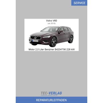 Volvo V60 (ab 2019) Reparaturleitfaden Motor 2,0 L Benziner 228 kW B4204T56