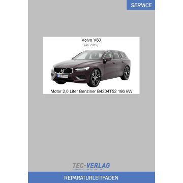 Volvo V60 (ab 2019) Reparaturleitfaden Motor 2,0 Liter Benziner 186 kW B4204T52