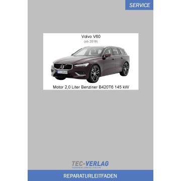 Volvo V60 (ab 2019) Reparaturleitfaden Motor 2,0 Liter Benziner 145 kW B420T6