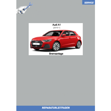 Audi A1 Sportback (2018 ➤) Reparaturleitfaden Bremsen / Bremsanlage