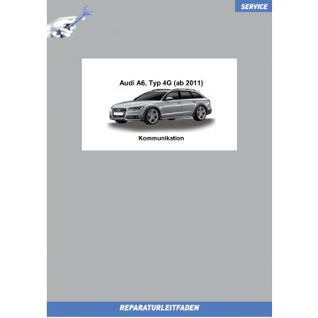 Audi A6 4G (11>) Kommunikation - Reparaturanleitung