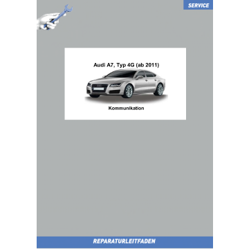 Audi A7 (11>) Kommunikation - Reparaturanleitung