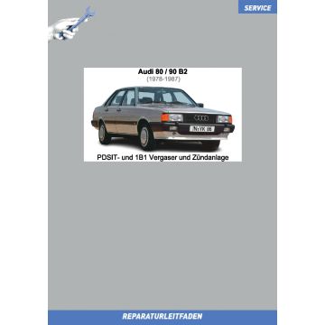 Audi 80 / 90 (1978-1987) Reparaturleitfaden PDSIT- und 1B1 Vergaser und Zündanlage