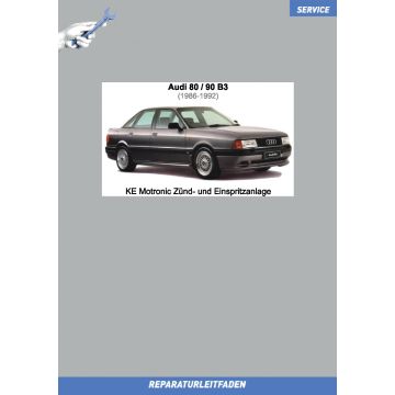 Audi 80 / 90 (1986-1992) Reparaturleitfaden KE Motronic Zünd- und Einspritzanlage Motor 3A