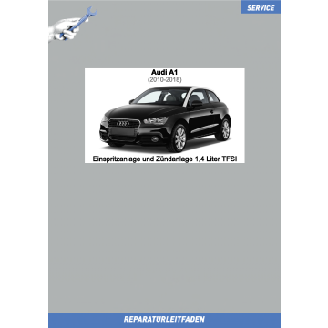 Audi A1 (2010-2018) Reparaturleitfaden Einspritzanlage und Zündanlage 1,4 Liter 90 kW