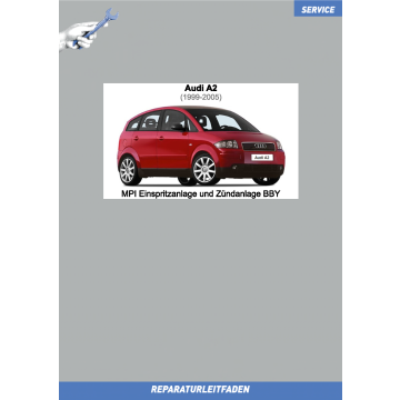 Audi A2 (1999-2005) Reparaturleitfaden MPI Einspritzanlage und Zündanlage BBY