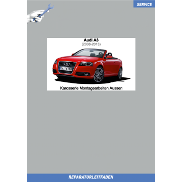 Audi A3 Cabriolet (2008-2013) Reparaturleitfaden Karosserie Aussen incl. Verdeck