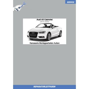 Audi A3 Cabrio (2014-2020) Reparaturleitfaden Karosserie Außen incl. Verdeck 