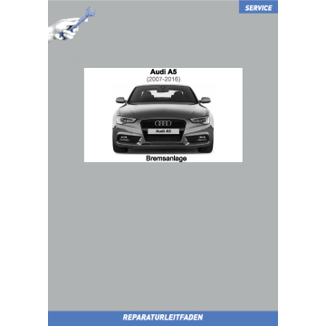 Audi A5 (2007-2016) Reparaturleitfaden Bremsen / Bremsanlage