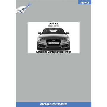 Audi A5 Sportback (2009-2016) Reparaturleitfaden Karosserie Montagearbeiten Innen
