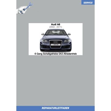 Audi A6 (2004-2011) Reparaturleitfaden 6 Gang Schaltgetriebe 0A3 Allradantrieb