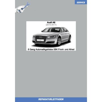 Audi A8 (2010-2017) Reparaturleitfaden 8 Gang Automatikgetriebe 0BK Front- und Allradantrieb