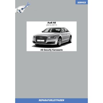 Audi A8 (2010-2017) Reparaturleitfaden A8 Security Karosserie