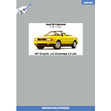Audi 80 Cabrio (1991-1994) Reparaturleitfaden MPI Einspritz- und Zündanlage 2,8 Liter