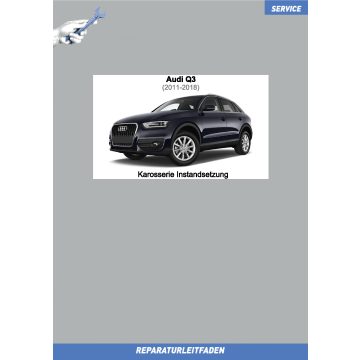 Audi Q3 (2011-2018) Reparaturleitfaden Karosserie Instandsetzung