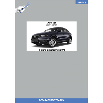 Audi Q3 (2011-2018) Reparaturleitfaden 6 Gang Schaltgetriebe 0A6