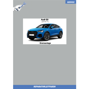 Audi Q3 (2018 ➤) Reparaturleitfaden Bremsen Bremsanlage