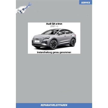 Audi Q4 e-tron (2021>) Reparaturleitfaden Instandhaltung Inspektion Wartung