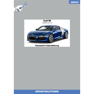 Audi R8 (2006-2014) Reparaturleitfaden Karosserie Instandsetzung