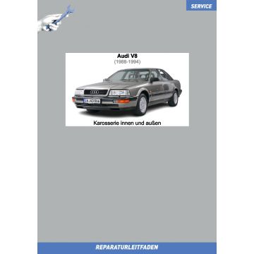 Audi V8 (1988-1994) Reparaturleitfaden Karosserie innen und außen