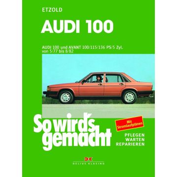 Audi 100 / Audi 100 Avant (77-82) - Reparaturanleitung So wirds gemacht