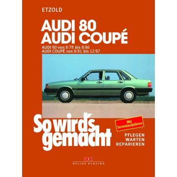 Audi 80 / Audi Coupé B2 (78-87) - Reparaturanleitung So wirds gemacht