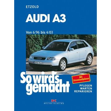 Audi A3 Benziner und Diesel (96-03) Reparaturanleitung So wird`s gemacht