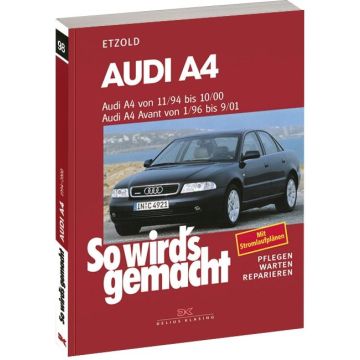 Audi A4 incl. Avant / Quattro (94-01) Reparaturanleitung So wird`s gemacht