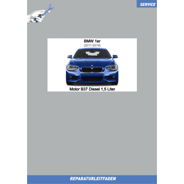 BMW 1er (2011-2019) Werkstatthandbuch Motor B37 Diesel 1,5 Liter