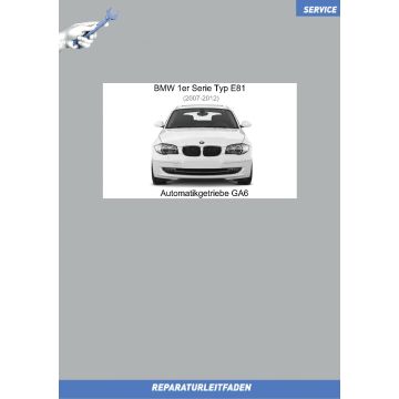 BMW 1er E81 (2007-2012) Werkstatthandbuch Automatikgetriebe GA6