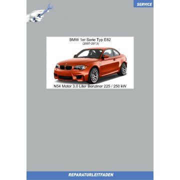BMW 1er E82 (2007-2013) Werkstatthandbuch N54 Motor 3,0 Liter Benziner 225 / 250 kW