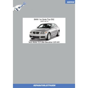 BMW 1er E82 (2007-2013) Werkstatthandbuch N55 Motor 3,0 Liter Benziner 225 kW