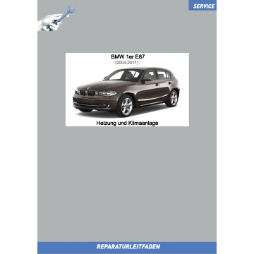 BMW 1er E87 (2004-2011) Werkstatthandbuch Heizung und Klimaanlage