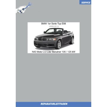 BMW 1er E88 Cabrio (2008-2013) Werkstatthandbuch N43 Motor 2,0 Liter Benziner 105 / 125 kW